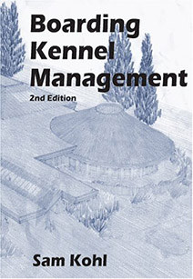 Boarding Kennel Management 2nd Edition