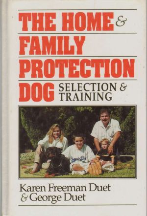 The Home & Family Protection Dog
